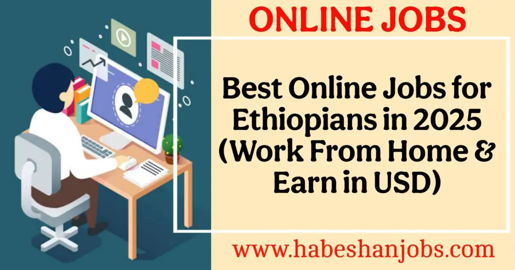 Best Online Jobs for Ethiopians in 2025 Work From Home Earn in USD Online Jobs 1