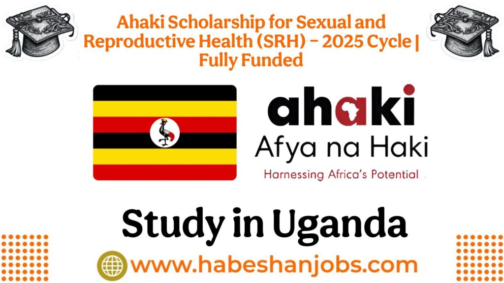 Ahaki Scholarship for Sexual and Reproductive Health SRH – 2025 Cycle