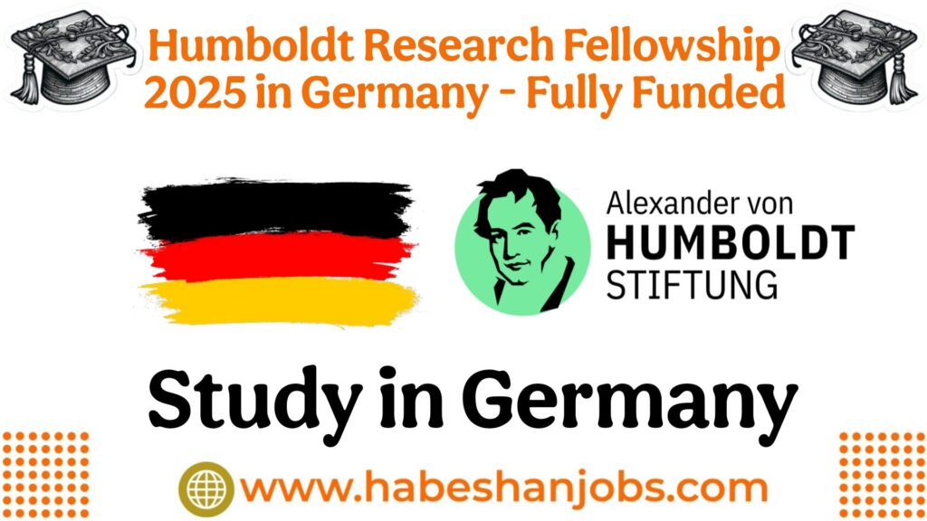 Humboldt Research Fellowship 2025 in Germany Fully Funded9