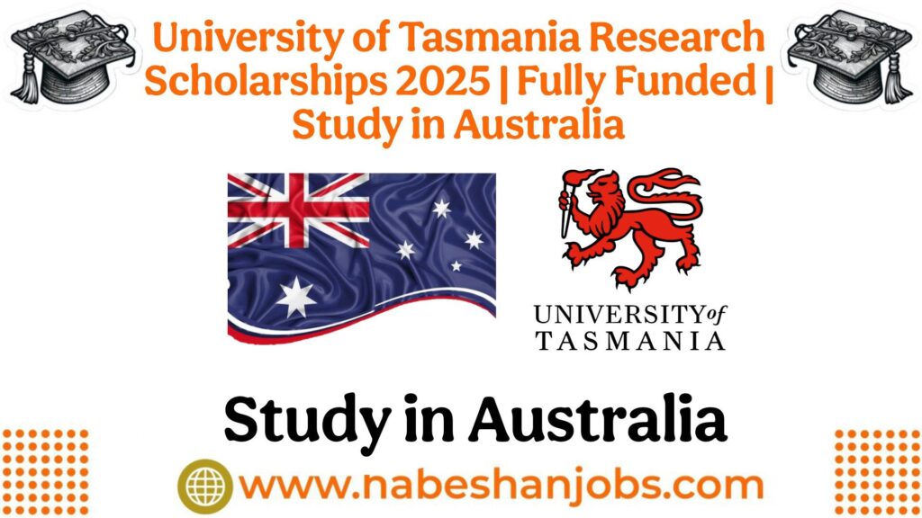 University of Tasmania Research Scholarships 2025