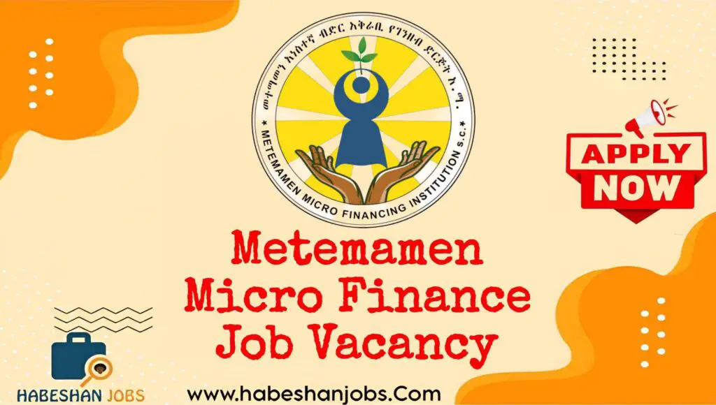 Metemamen Microfinance Vacancy 2025 | Purchaser Job in Ethiopia Metemamen Micro Finance