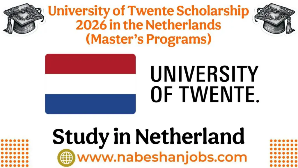 University of Twente Scholarship 2026 in the Netherlands Masters Programs