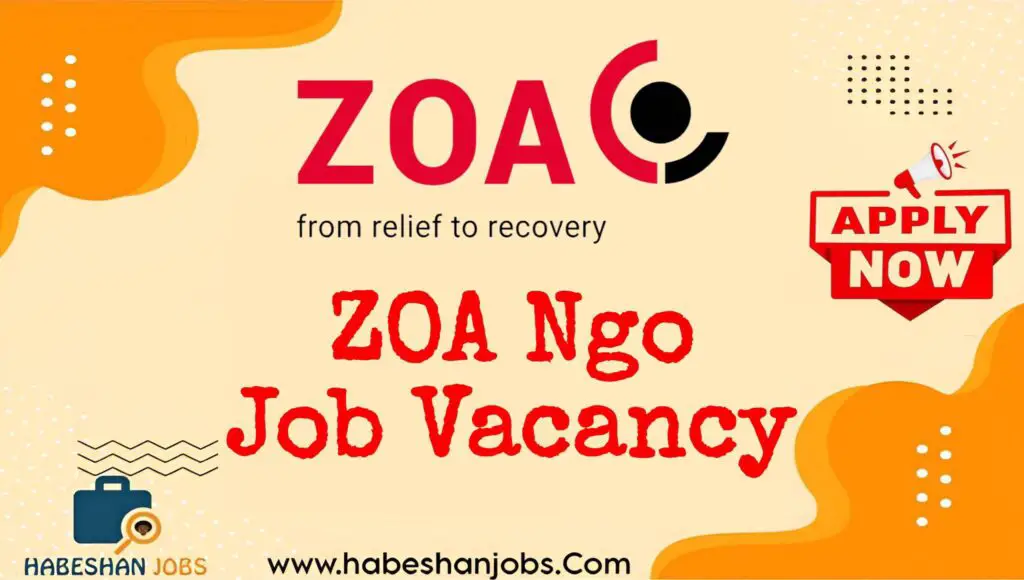 ZOA NGO Job Vacancy 2025 – Communications Intern (Addis Ababa, Ethiopia) ZOA Ngojpg