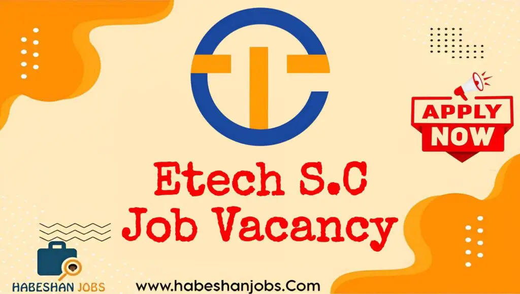 eTech S.C Job Vacancies 2025 – Careers in Software Sales and Marketing, Ethiopia Etech S.C