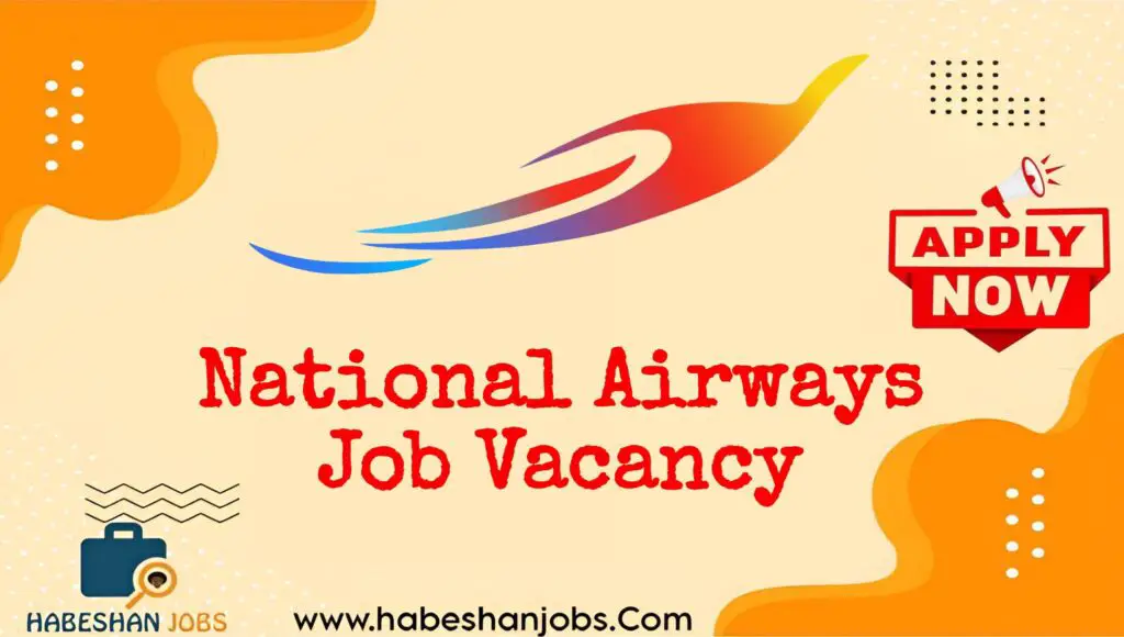 National Airways PLC Job Vacancy 2025 | Aviation & Airline Jobs in Ethiopia National Airways