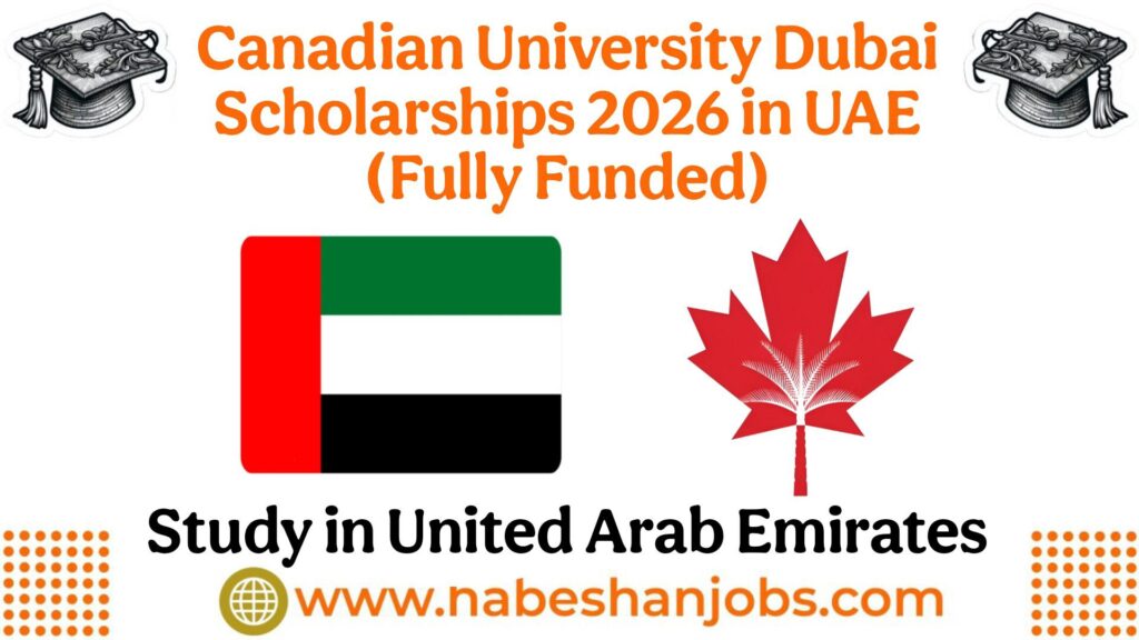 Canadian University Dubai Scholarships 2026 in UAE (Funded) Canadian University Dubai Scholarships