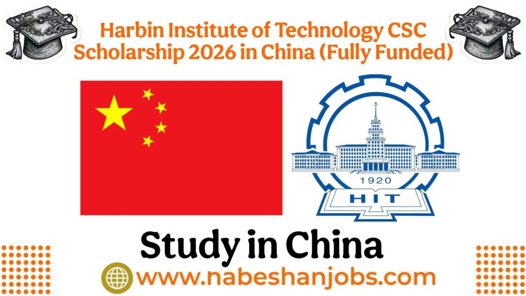 Harbin Institute of Technology CSC Scholarship 2026 – Fully Funded Master’s & PhD Scholarships in China Harbin Institute of Technology CSC Scholarship 2026 in China Fully Funded