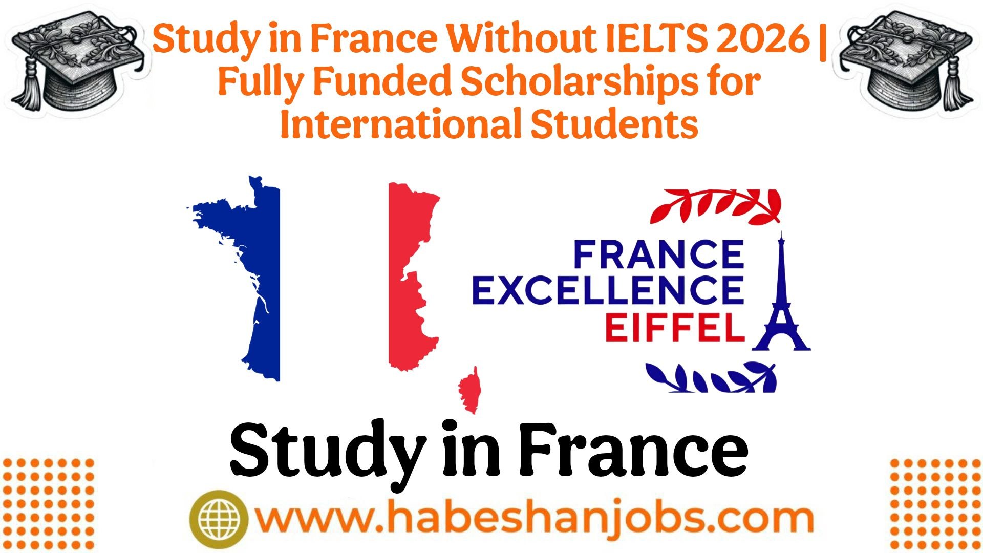Study in France Without IELTS 2026 | Fully Funded Scholarships for ...