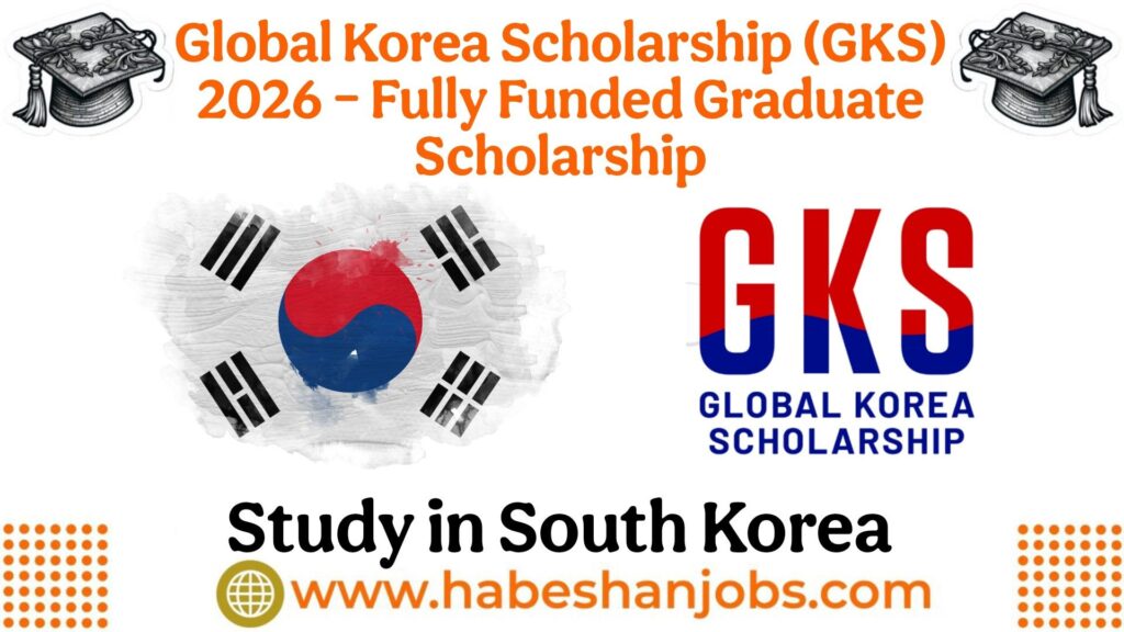 Global Korea Scholarship (GKS) 2026 – Fully Funded Graduate Scholarship photo 2026 03 01 10 31 13