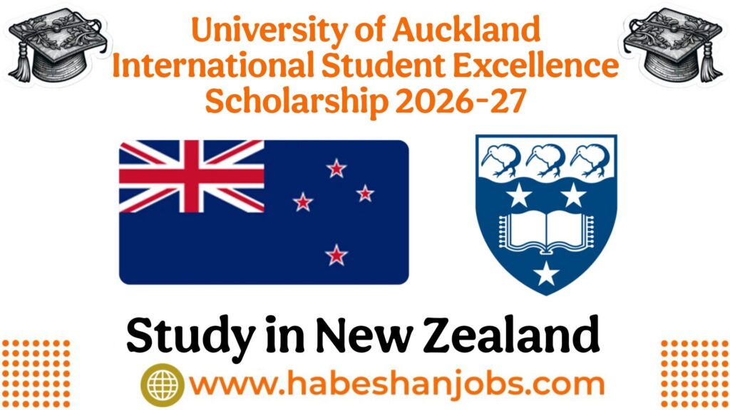 University of Auckland International Student Excellence Scholarship 2026-27 University of Auckland International Student Excellence Scholarship 2026 27