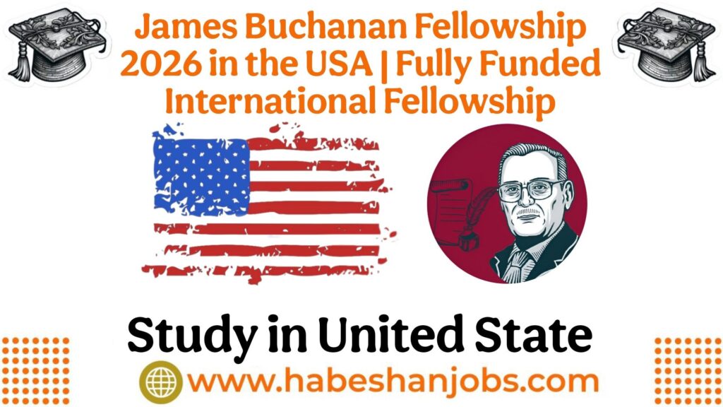 James Buchanan Fellowship 2026 in the USA | Fully Funded International Fellowship photo 2026 03 20 13 39 49