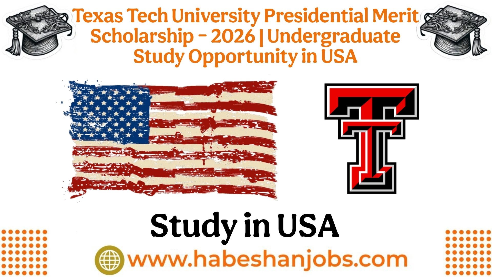 Texas Tech University Presidential Merit Scholarship – 2026 ...