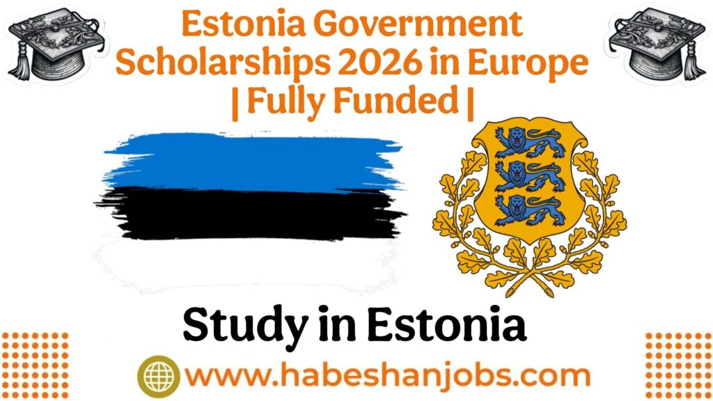 Estonia Government Scholarships 2026 in Europe | Fully Funded BS, MS & PhD Opportunities photo 2026 04 09 12 04 24