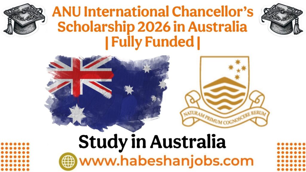ANU International Chancellor’s Scholarship 2026 in Australia | Fully Funded Scholarships for International Students photo 2026 05 07 18 40 23