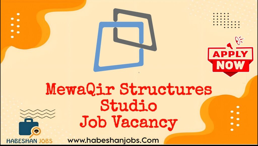 MewaQir Structures Studio PLC Vacancy 2026 | Junior Structural Engineer (Fresh Graduates Welcome) MewaQir Structures Studio PLC