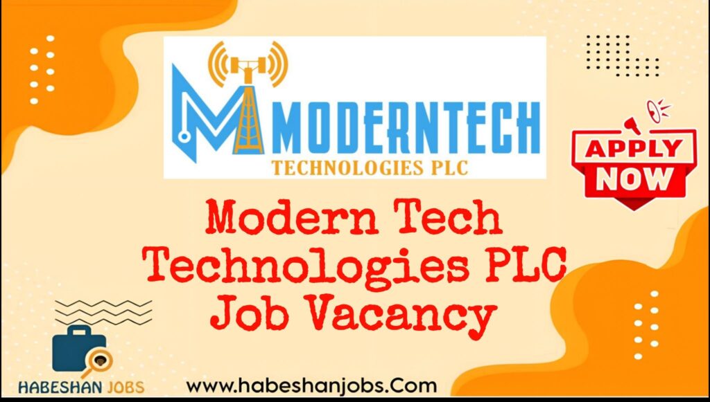 Modern Tech Technologies PLC Job Vacancy 2026 | Data, Finance, HR & Telecommunications Careers in Ethiopia Modern Tech Technologies PLC