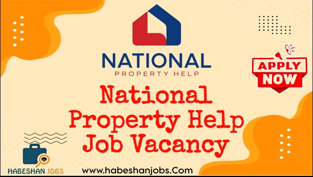 National Property Help Job Vacancy 2026 | Remote Cold Caller Jobs in Ethiopia National Property Help