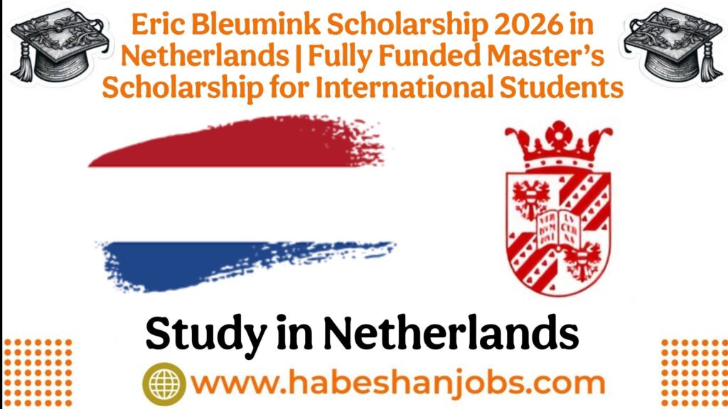 Eric Bleumink Scholarship 2026 in Netherlands | Fully Funded Master’s Scholarship for International Students photo 2026 06 03 22 02 56