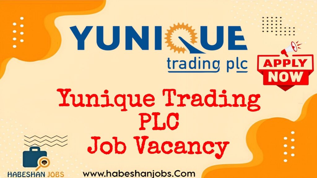 Yunique Trading PLC Vacancy 2026 | Spare Parts Sales & Store Positions IMG 20260919 141031 831