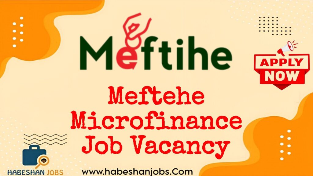 Meftehe Microfinance Vacancy 2026 | 10 Positions IMG 20260923 090000 325