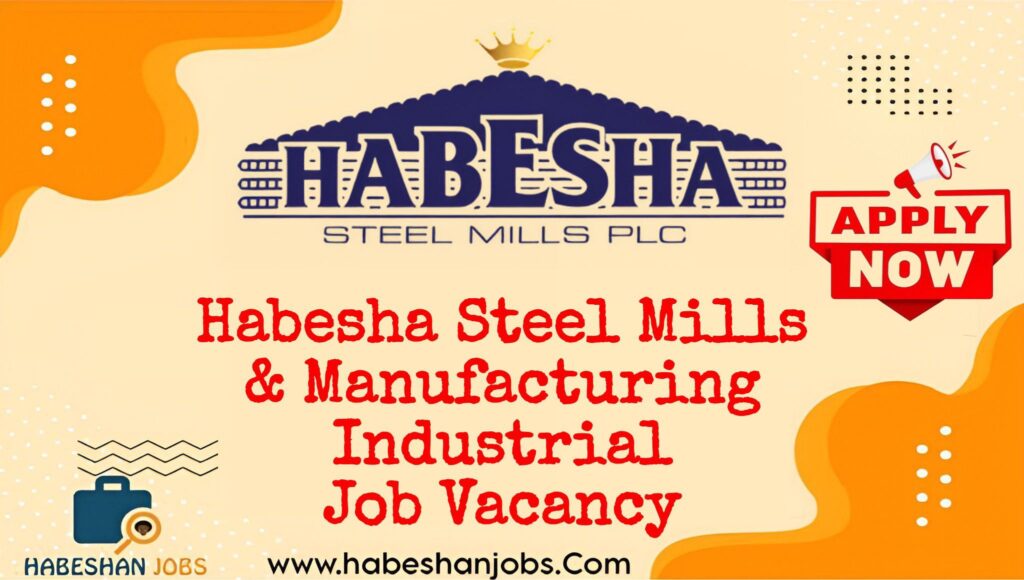 Habesha Steel Mills PLC Vacancy 2026 | 3 Sales Positions IMG 20260925 102123 285