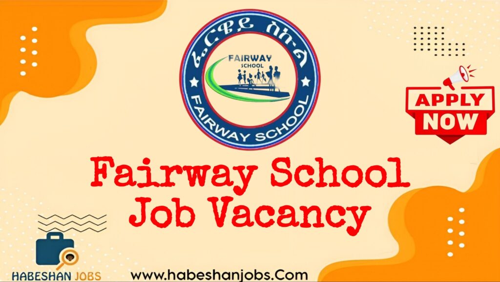 Fairway School Vacancy Announcement 2026 | Teaching and Non-Teaching Jobs Fairway School
