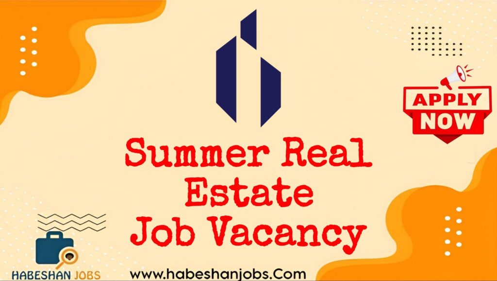 Summer Real Estate Job Vacancy 2026 | 410 Sales and Supervisor Positions Summer Real Estate