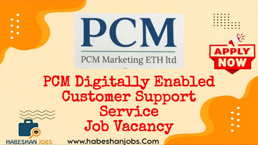 PCM Digitally Enabled Customer Support Service Vacancy 2026 | 25 Sales Agents photo 2026 10 17 13 20 25